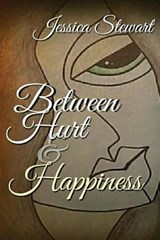 Between Hurt and Happiness - STEWART,  Jessica D. ; Harbison, Alicia - 9781537792453