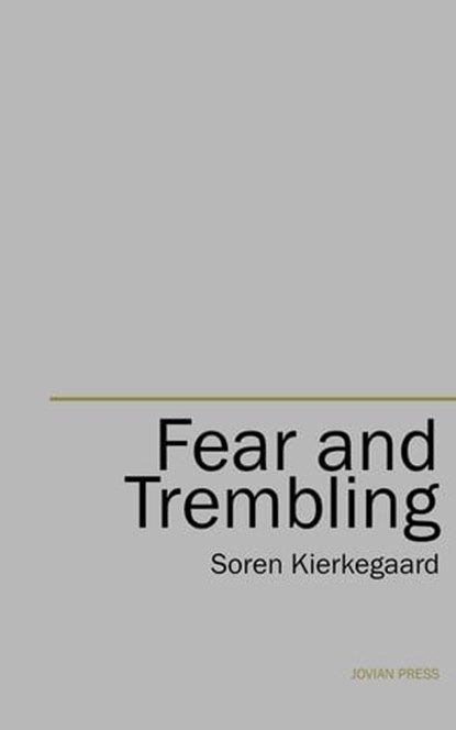 Fear and Trembling, Soren Kierkegaard - Ebook - 9781537800301