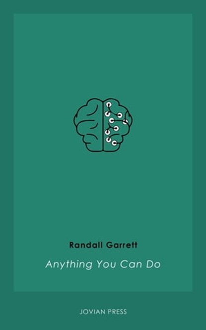 Anything You Can Do, Randall Garrett - Ebook - 9781537802275