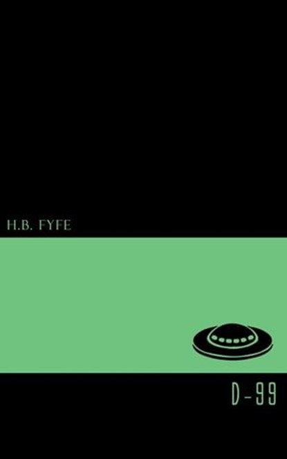 D-99, H. B. Fyfe - Ebook - 9781537802442