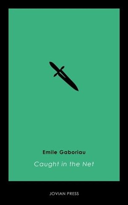 Caught in the Net, Emile Gaboriau - Ebook - 9781537802497