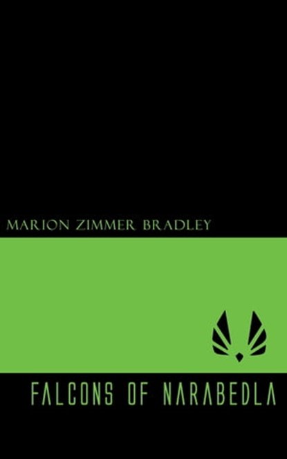 Falcons of Narabedla, Marion Zimmer Bradley - Ebook - 9781537802770
