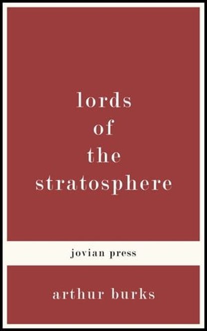 Lords of the Stratosphere, Arthur Burks - Ebook - 9781537804231