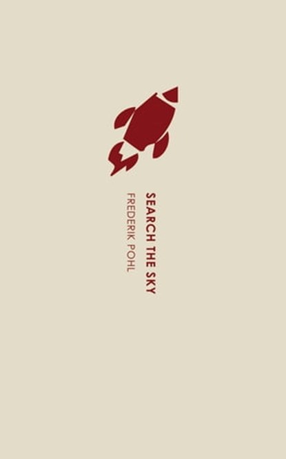 Search the Sky, Frederik Pohl - Ebook - 9781537806723