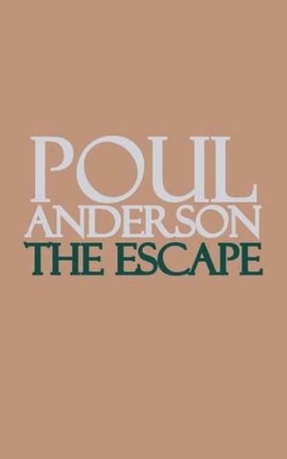 The Escape, Poul Anderson - Ebook - 9781537807966