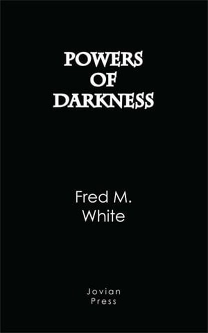 Powers of Darkness, Fred M. White - Ebook - 9781537813974