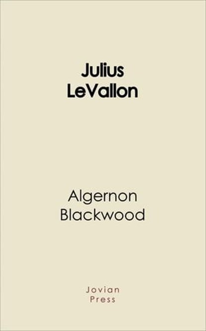 Julius Levallon, Algernon Blackwood - Ebook - 9781537815671