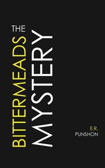 The Bittermeads Mystery, E. R. Punshon - Ebook - 9781537817231
