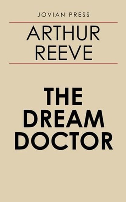 The Dream Doctor, Arthur Reeve - Ebook - 9781537817323