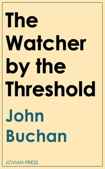 The Watcher by the Threshold, John Buchan - Ebook - 9781537819334