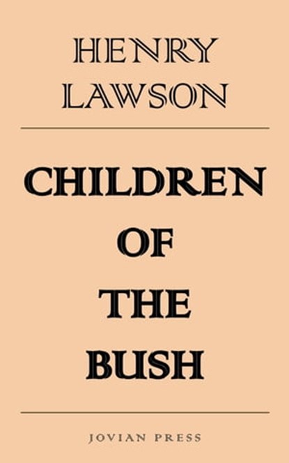 Children of the Bush, Henry Lawson - Ebook - 9781537821887