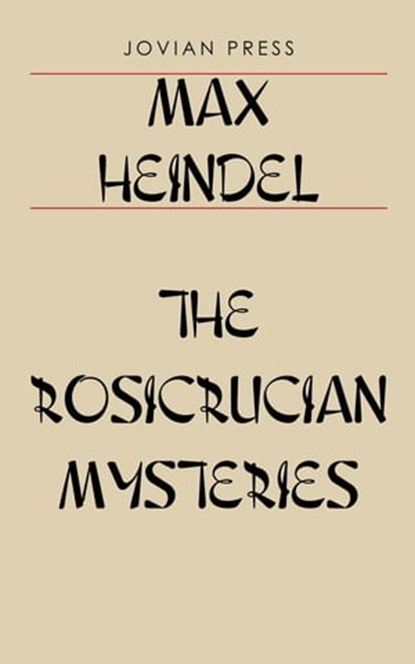 The Rosicrucian Mysteries, Max Heindel - Ebook - 9781537824772