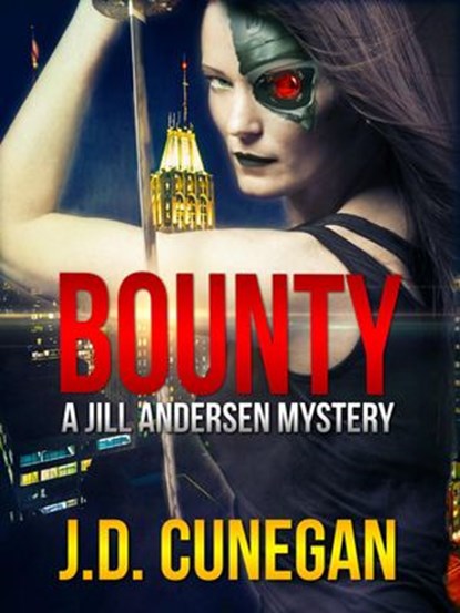 Bounty, J.D. Cunegan - Ebook - 9781537837031