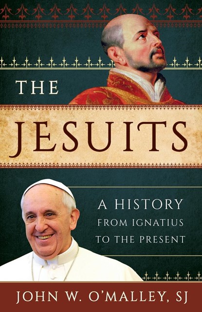 The Jesuits, SJ,  John W. O'Malley - Paperback - 9781538104293