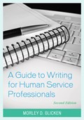 A Guide to Writing for Human Service Professionals | Morley D. Glicken | 