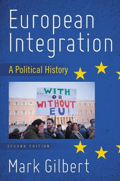 European Integration, Mark Gilbert - Paperback - 9781538106815