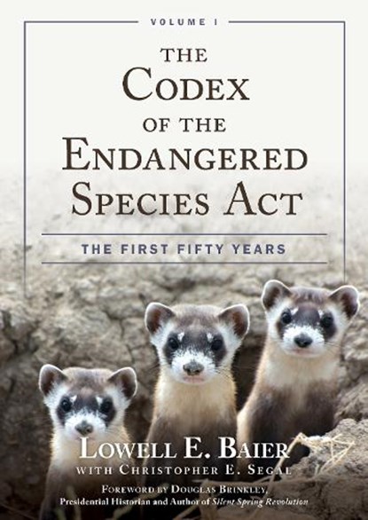 The Codex of the Endangered Species Act, Lowell E. Baier - Gebonden - 9781538112076