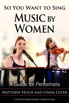 So You Want to Sing Music by Women | Hoch, Matthew ; Lister, Linda | 