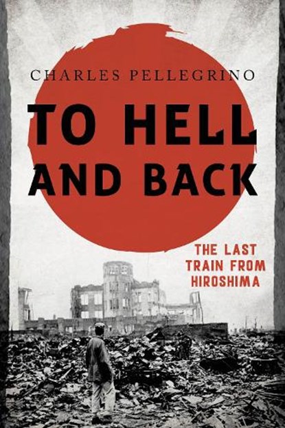 To Hell and Back, Charles Pellegrino - Paperback - 9781538121788