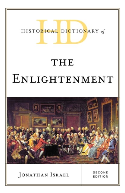 Historical Dictionary of the Enlightenment, Jonathan Israel - Gebonden - 9781538123133