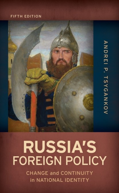 Russia's Foreign Policy, Andrei P. Tsygankov - Paperback - 9781538124079