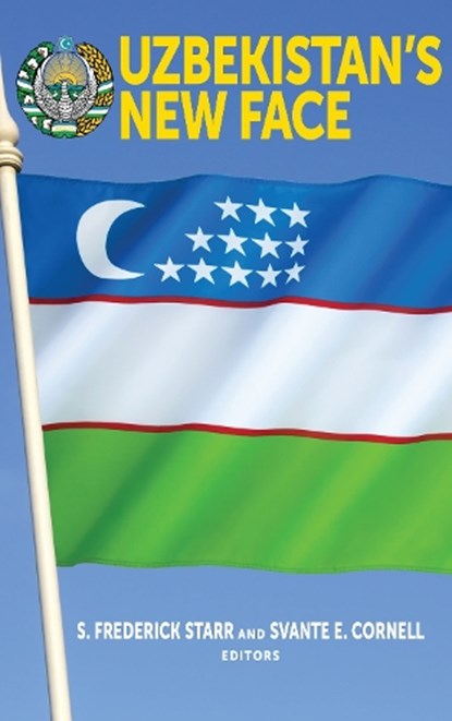 Uzbekistan's New Face, S. Frederick Starr ; Svante E. Cornell - Gebonden - 9781538124741