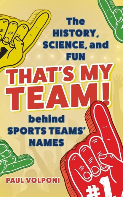 That's My Team!, Paul Volponi - Gebonden - 9781538126738