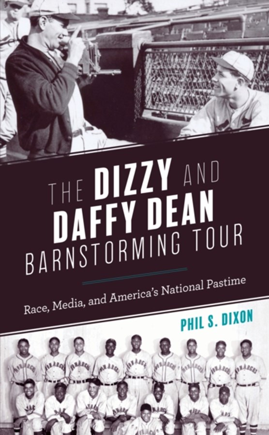 The Dizzy and Daffy Dean Barnstorming Tour