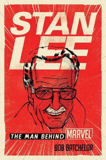 Stan Lee, Bob (historian) Batchelor - Paperback - 9781538128435