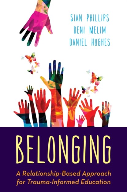 Belonging, Sian Phillips ; Deni Melim ; Daniel A. Hughes - Gebonden - 9781538135983