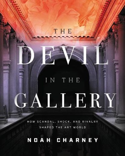 The Devil in the Gallery, Noah (Art historian Charney - Gebonden - 9781538138649
