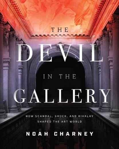 The Devil in the Gallery, Noah Charney - Gebonden - 9781538138649