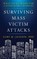 Surviving Mass Victim Attacks, Gary M. Jackson - Paperback - 9781538138991