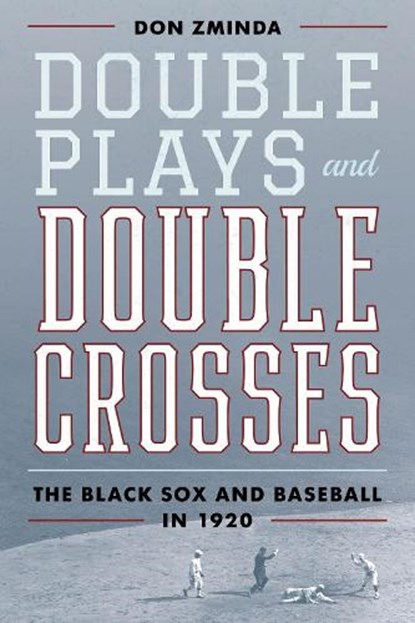 Double Plays and Double Crosses, Don Zminda - Gebonden - 9781538142325