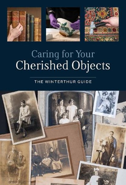 Caring for Your Cherished Objects, Joy Gardiner ; Joan Irving - Paperback - 9781538142516