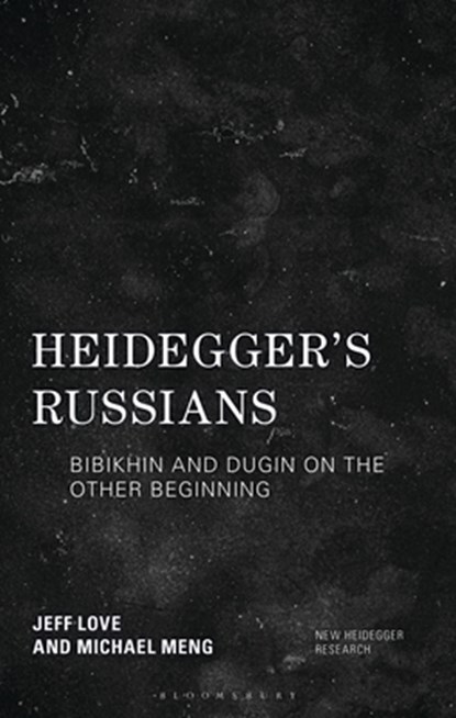 Heidegger's Russians, Michael (Clemson University Meng ; Jeff (Northwestern University Love - Gebonden - 9781538146279