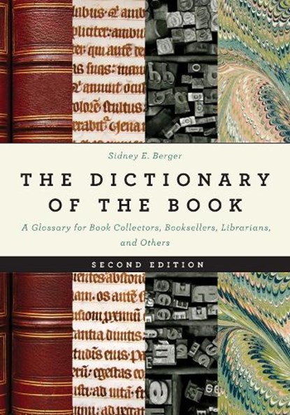The Dictionary of the Book, Sidney E. Berger - Gebonden - 9781538151327