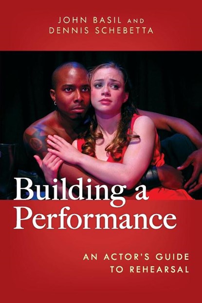 Building a Performance, John Basil ; Dennis Schebetta - Paperback - 9781538161319