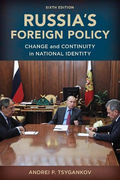 Russia's Foreign Policy, Andrei P. Tsygankov - Paperback - 9781538161494