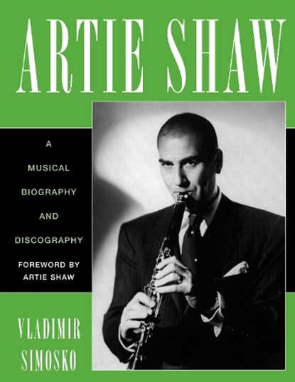Artie Shaw, Vladimir Simosko - Paperback - 9781538168202