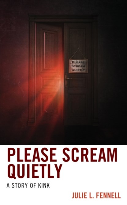 Please Scream Quietly, Julie L. Fennell - Paperback - 9781538168769