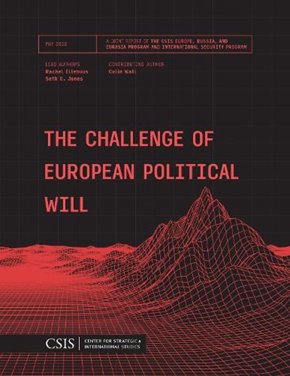 The Challenge of European Political Will, Rachel Ellehuus ; Seth G. Jones - Paperback - 9781538170519