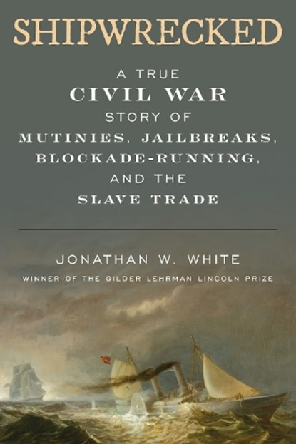 Shipwrecked, Jonathan W. White - Gebonden - 9781538175019