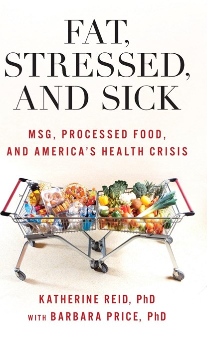 Fat, Stressed, and Sick, Katherine Reid ; Barbara Price - Gebonden - 9781538180761
