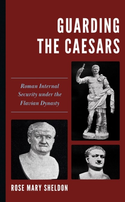 Guarding the Caesars, Rose Mary Sheldon - Paperback - 9781538181140