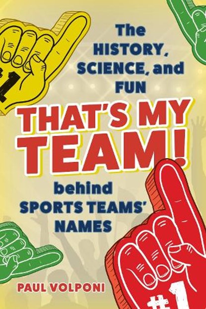 That's My Team!, Paul Volponi - Paperback - 9781538184226