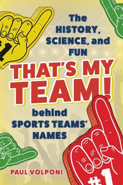 That's My Team!, Paul (Author Volponi - Paperback - 9781538184226