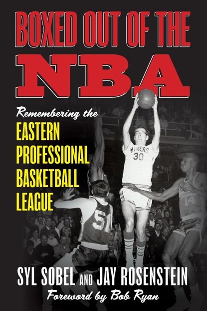 Boxed out of the NBA, Syl Sobel ; Jay Rosenstein - Paperback - 9781538184240