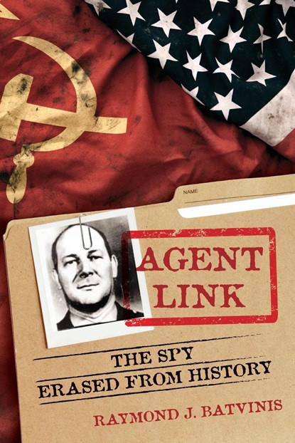 Agent Link, Raymond J. Batvinis - Paperback - 9781538184905