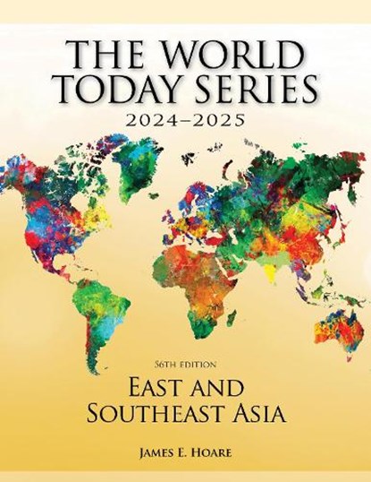 East and Southeast Asia 2024–2025, James E. Hoare - Paperback - 9781538185827